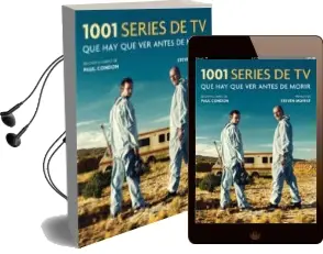 Descargar AudioLibro 1001 Series de tv que hay que ver Antes de Morir de Paul Condon año 2018