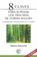 AudioLibro 8 Claves para Superar los Traumas de Forma Segura (2ª Ed.) de Babette Rothschild