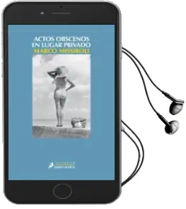 Descargar AudioLibro Actos Obscenos en Lugar Privado de Marco Missiroli año 2018
