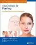 AudioLibro Atlas Ilustrado de Peeling: Fundamentos, Indicaciones, Aplicacion de M. Schürer, N. Wiest, L. Gout, U. Rubin