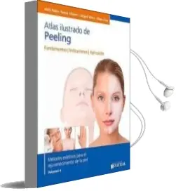 Descargar AudioLibro Atlas Ilustrado de Peeling: Fundamentos, Indicaciones, Aplicacion de M. Schürer, N. Wiest, L. Gout, U. Rubin año 2018