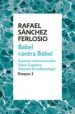 AudioLibro Babel Contra Babel (Ensayos 3) de Rafael Sanchez Ferlosio