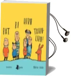 Descargar AudioLibro Bat, bi, Hiru, Txiru-Liru! de Nadia Budde año 2018