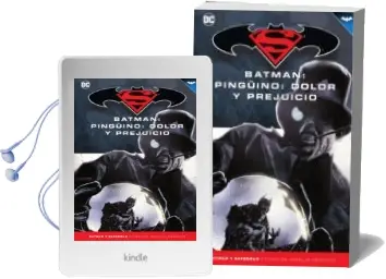 Descargar AudioLibro Batman y Superman - Colección Novelas Gráficas Núm. 42: Pinguino, Dolor y Prejuicio de Gregg Hurwitz año 2018
