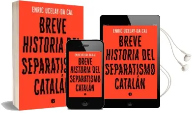 Descargar AudioLibro Breve Historia del Separatismo Catalan de Enric Ucelay Da Cal año 2018