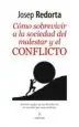 AudioLibro Como Sobrevivir a la Sociedad del Malestar y el Conflicto de Josep Redorta