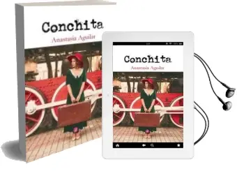 Descargar AudioLibro Conchita de Anastasia Aguilar Moreno año 2018