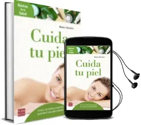 Descargar AudioLibro Cuida tu Piel: Trucos de Belleza Naturales para Lucir una Piel Radiante de Monica Blanchet año 2018