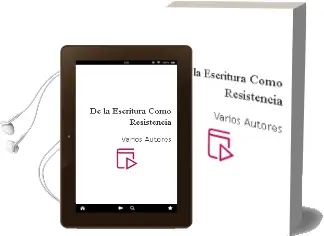 Descargar AudioLibro De la Escritura Como Resistencia de Varios Autores año 2018