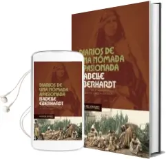 Descargar AudioLibro Diarios de una Nomada Apasionada de Isabelle Eberhardt año 2018