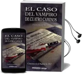 Descargar AudioLibro El Caso del Vampiro de Cuatro Caminos de Francisco Galvan año 2018