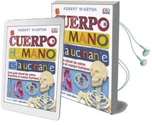 Descargar AudioLibro El Cuerpo Humano es Alucinante de Robert Winston año 2018