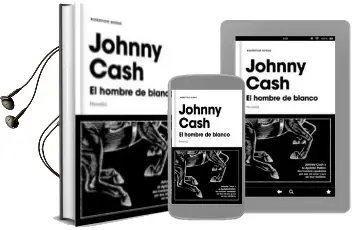 Descargar AudioLibro El Hombre de Blanco de Johnny Cash año 2018