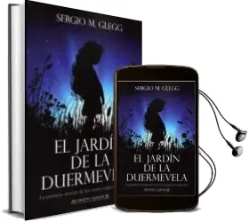 Descargar AudioLibro El Jardin de la Duermevela de Sergio M. Glegg año 2018