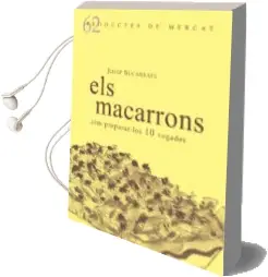 Descargar AudioLibro Els Macarrons: Com Preparar-Los 10 Vegades de Josep Sucarrats Miro año 2018