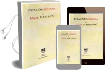 Descargar AudioLibro Estación Sucesiva de Miguel Martinon año 2018