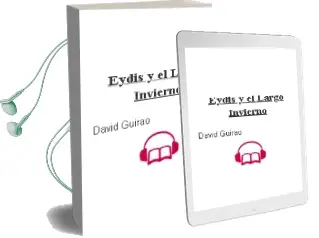 Descargar AudioLibro Eydis y el Largo Invierno de David Guirao año 2018