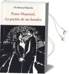 Descargar AudioLibro Frans Masereel, la Pasion de un Hombre de Pia Bernad Bareche año 2018