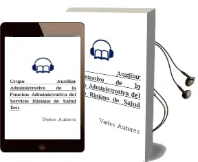 Descargar AudioLibro Grupo Auxiliar Administrativo de la Función Administrativa del Servicio Riojano de Salud. Test de Varios Autores año 2018