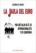 AudioLibro Jaula de del Euro, la de Domenico Moro