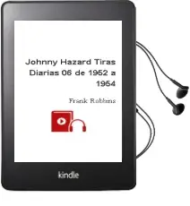 Descargar AudioLibro Johnny Hazard Tiras Diarias # 06 de 1952 a 1954 de Frank Robbins año 2018