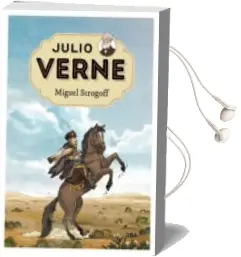 Descargar AudioLibro Julio Verne 8: Miguel Strogoff de Julio Verne año 2018
