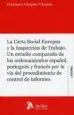 AudioLibro La Carta Social Europea y la Inspección de Trabajo. un Estudio co Mparado de los Ordenamientos Español, Portugués y Francés por la vía del Procedimiento de Control de Informes de Francisco Vázquez Vázquez