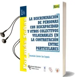 Descargar AudioLibro La Discriminación de Personas con Discapacidad y Otros Colectivos Vulnerables en la Contratación Entre Particulares de Inmaculada Llorente San Segundo año 2018