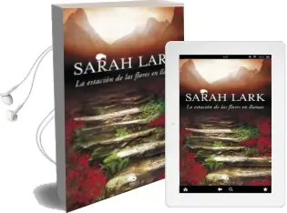Descargar AudioLibro La Estacion de las Flores en Llamas (Trilogia del Fuego 1) de Sarah Lark año 2018