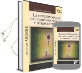 Descargar AudioLibro La Funcion Social del Derecho Privado y Otros Estudios de Otto Von Gierke año 2018