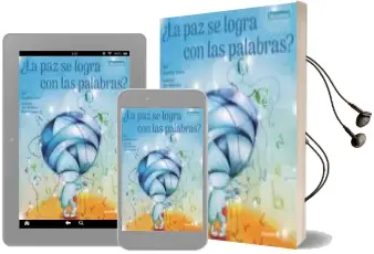 Descargar AudioLibro ¿La paz se Logra con las Palabras? de Angélica Lucas Sátiro año 2018