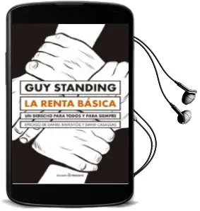 Descargar AudioLibro La Renta Basica: Un Derecho para Todos y para Siempre de Guy Standing año 2018