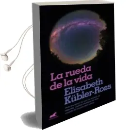 Descargar AudioLibro La Rueda de la Vida de Elisabeth Kubler Ross año 2018