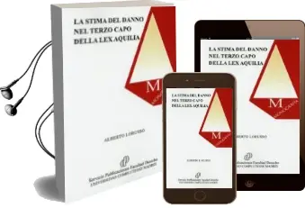 Descargar AudioLibro La Stima del Danno nel Terzo Capo Della lex Aquilia de Alberto Lorusso año 2018