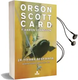 Descargar AudioLibro La Tierra Despierta (Primera Guerra Formica 3) de Orson Scott Card año 2018