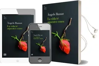 Descargar AudioLibro La Vida té Aquestes Coses de Angels Bassas Girones año 2018
