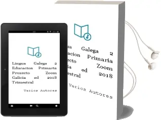 Descargar AudioLibro Lingua Galega 2º Educacion Primaria Proxecto Zoom Galicia ed 2018 Trimestral de Varios Autores año 2018
