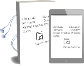 Descargar AudioLibro Llengua2º Educacion Primaria Quadern Xiribet Practica Projecte Zoom de Varios Autores año 2018