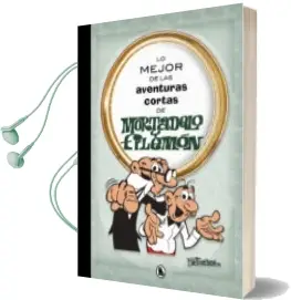 Descargar AudioLibro Lo Mejor de las Aventuras Cortas de Mortadelo y Filemon de Francisco Ibañez año 2018