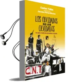 Descargar AudioLibro Los Olvidados de los Olvidados: Un Siglo y Medio de Anarquismo en España de Carlos Taibo Arias año 2018