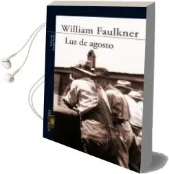 Descargar AudioLibro Luz de Agosto de William Faulkner año 2018