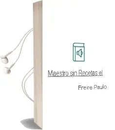 Descargar AudioLibro Maestro sin Recetas el de Freire Paulo año 2018