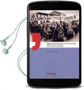 Descargar AudioLibro Mala Herencia la que nos ha Tocado:Oralidad y Narrativa en la Literatura Sobre la Guerra Civil y Franquismo de Desconocido año 2018