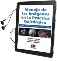 Descargar AudioLibro Manejo de las Imagenes en la Práctica Quirurgica. Higado, Vias Biliares, Pancreas y Organos Solidos de G. Palermo, M. Giménez, M. Duza año 2018