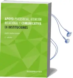 Descargar AudioLibro (Mf1019_2) Apoyo Psicosocial, Atención Relacional y Comunicativa en Instituciones 2ª Edición de Judith Andres Sendra año 2018