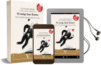 Descargar AudioLibro Mi Amigo Juan Ramon: Seleccion Poetica para Jovenes de Corazon de Manuel Bernal Romero año 2018