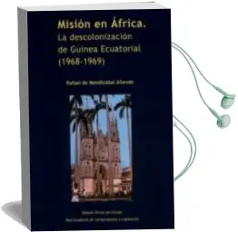 Descargar AudioLibro Misión en África de Rafael De Mendizabal Allende año 2018