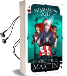 Descargar AudioLibro Mississippi Roll (Wild Cards) de R. R. Martin George año 2018