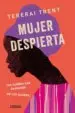 AudioLibro Mujer Despierta:Tus Sueños son Sagrados. no los Olvides de Trent Tererai