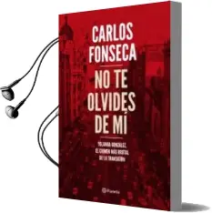 Descargar AudioLibro No te Olvides de mi: Yolanda Gonzalez, el Crimen mas Brutal de la Transicion de Carlos Fonseca año 2018
